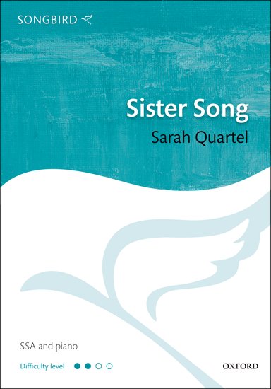 Sister Song : SSA : Sarah Quartel : Sheet Music : 9780193392342