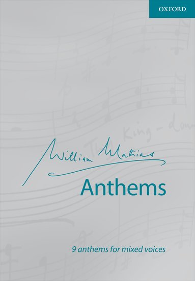 William Mathias : Anthems : SATB : Songbook : William Mathias : 9780193392625