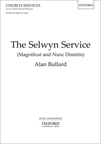 The Selwyn Service : SATB divisi : Alan Bullard : Sheet Music : 9780193393431