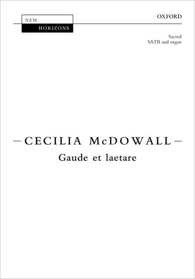 Gaude et laetare : SATB : Cecilia McDowall : Sheet Music : 9780193401495