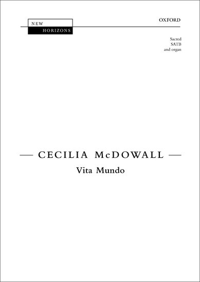 Vita Mundo : SATB : Cecilia McDowall : Cecilia McDowall : Sheet Music : 9780193402850
