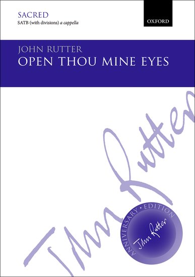 Open thou mine eyes : SATB : John Rutter : John Rutter : 1 CD : 9780193405509