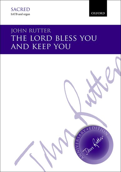 The Lord bless you and keep you : SATB : John Rutter : John Rutter : Sheet Music : 9780193405714