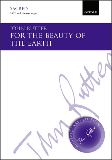 For The Beauty Of The Earth : SATB : John Rutter : Sheet Music : 9780193405721