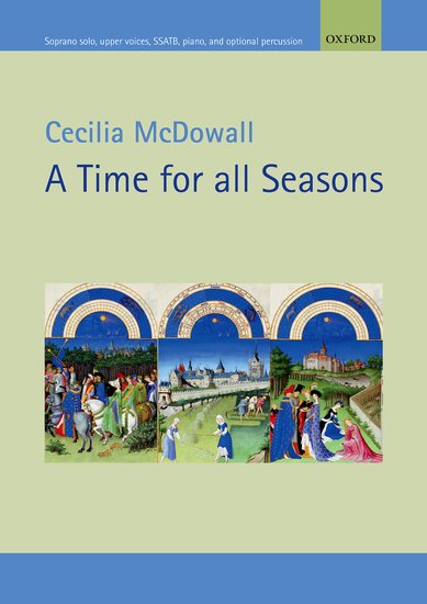 Cecilia McDowall : A Time for all Seasons : SATB : Songbook : Cecilia McDowall : 9780193411487