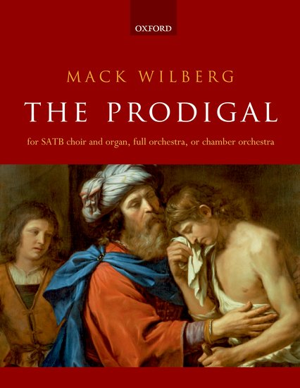 Mack Wilberg : The Prodigal : SATB : Songbook : 9780193413375