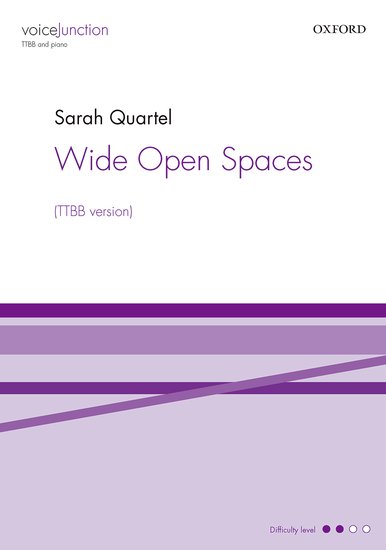 Wide Open Spaces : TTBB : Sarah Quartel : Sarah Quartel : Sheet Music : 9780193413399