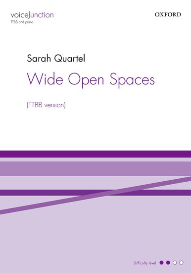 Wide Open Spaces : TTBB : Sarah Quartel : Sheet Music : 9780193413399