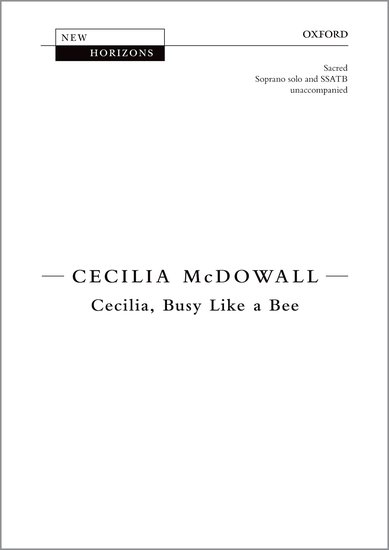 Cecilia, Busy Like a Bee : SSATB : Cecilia McDowall : Sheet Music : 9780193413757