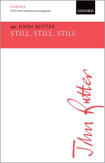 Still, still, still : SATB divisi : John Rutter : Songbook & CD : 9780193416369