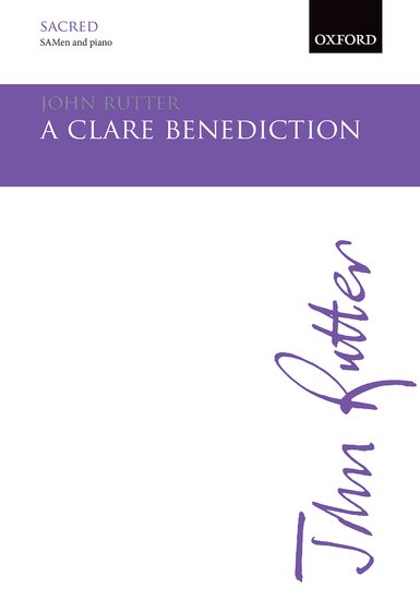 A Clare Benediction : SAB : John Rutter : Sheet Music : 9780193416581