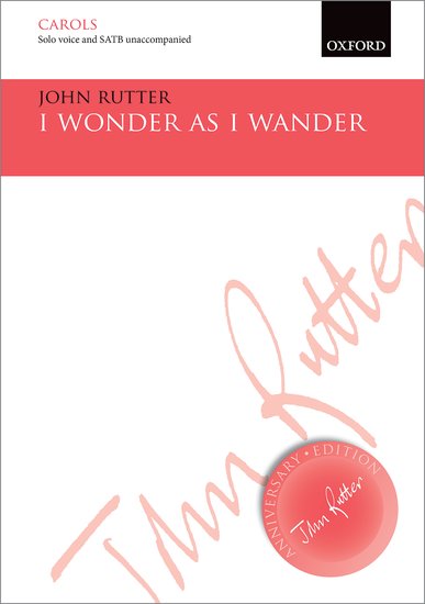 I Wonder As I Wander : SATB : John Rutter : Sheet Music : 9780193416789