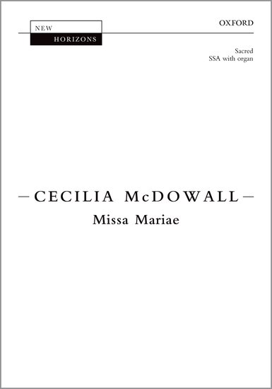 Missa Mariae : SSA : Cecilia McDowall : Sheet Music : 9780193417540