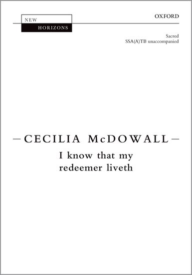 I know that my redeemer liveth : SSATB : Cecilia McDowall : Cecilia McDowall : Sheet Music : 9780193417557