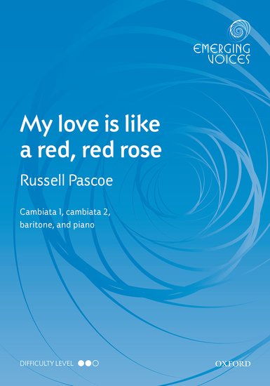 O My Love Is Like A Red, Red Rose : TTB : Russell Pascoe : Sheet Music : 9780193417656