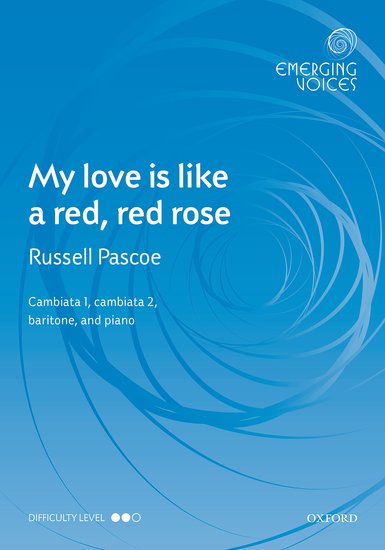 O My Love Is Like A Red, Red Rose : TTB : Russell Pascoe : Songbook : 9780193417656