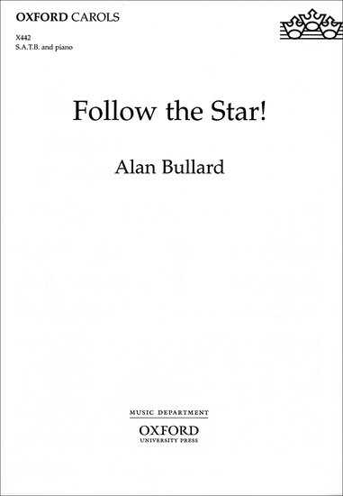 Follow the Star! : SATB : Alan Bullard : Sheet Music : 9780193432529 : 9780193432529