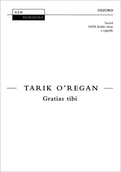 Gratias tibi : SATB : Tarik O'Regan : Tarik O'Regan : Sheet Music : 9780193439023 : 9780193439023