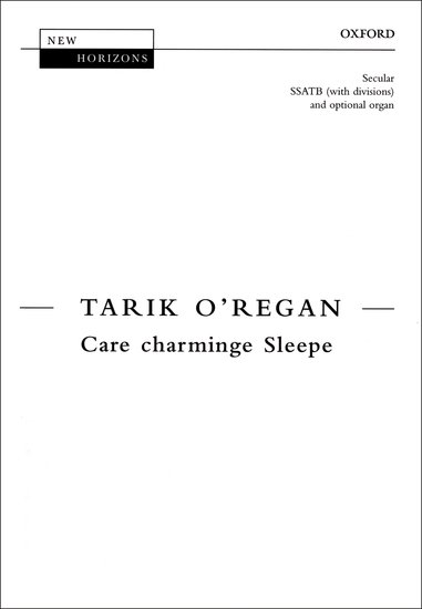 Care charminge Sleepe : SSATB : Tarik O'Regan : Tarik O'Regan : Sheet Music : 9780193439030 : 9780193439030