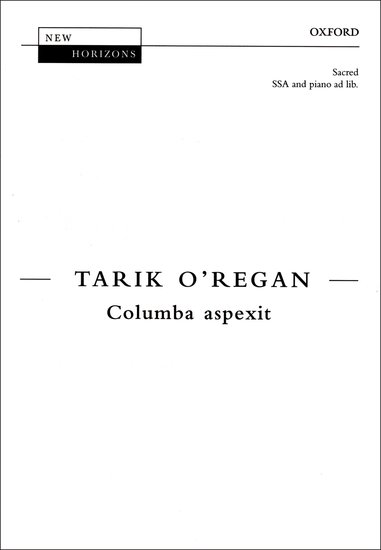 Columba aspexit : SSA : Tarik O'Regan : Sheet Music : 9780193439054 : 9780193439054