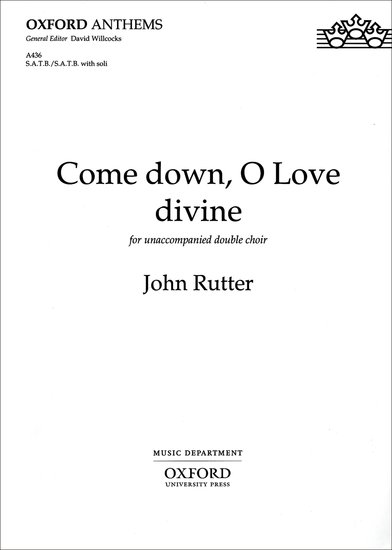 Come down, O Love divine : SATB : John Rutter : Sheet Music : 9780193504912 : 9780193504912