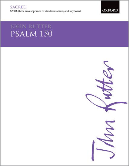 Psalm 150 : SATB : John Rutter : John Rutter : Songbook : 9780193505131 : 9780193505131