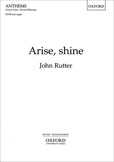 Arise, shine : SATB : John Rutter : Sheet Music : 9780193505254 : 9780193505254
