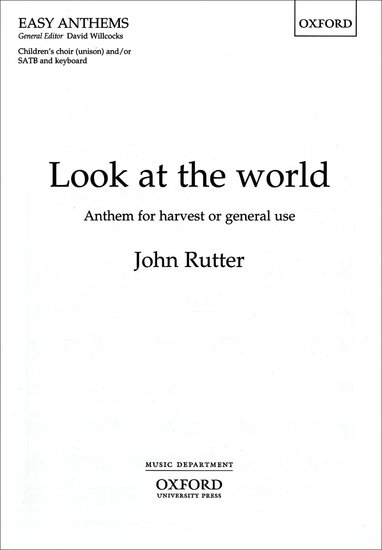 Look at the world : SATB : John Rutter : John Rutter : Songbook : 9780193511514 : 9780193511514