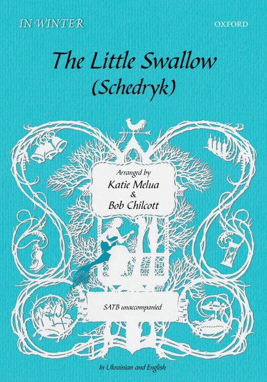 The Little Swallow / Schedryk : SATB : MISC : MISC : Sheet Music : 9780193517578