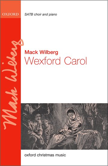 Wexford Carol : SATB : Mack Wilberg : Sheet Music : 9780193518001