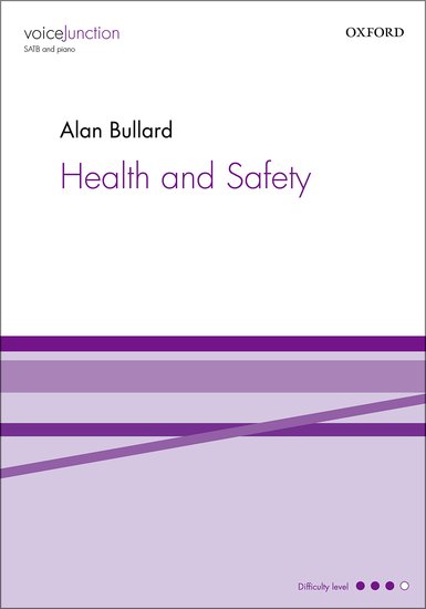Health and Safety : SATB : Alan Bullard : Sheet Music : 9780193522985
