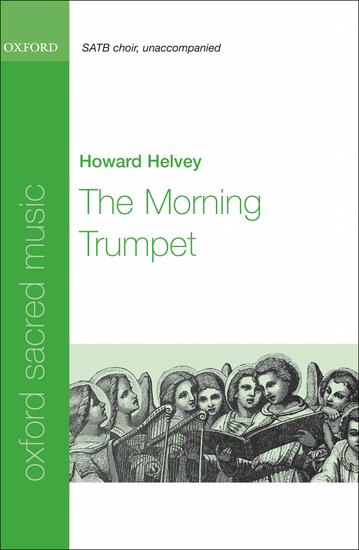 The Morning Trumpet : SATB : Howard Helvey : Howard Helvey : Sheet Music : 9780193805187 : 9780193805187