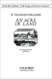 An Acre of Land : Unison : Ralph Vaughan Williams : Songbook : 9780193853638 : 9780193853638
