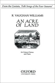 An Acre of Land : Unison : Ralph Vaughan Williams : Ralph Vaughan Williams : Sheet Music : 9780193853638 : 9780193853638