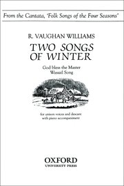 Two Songs of Winter : Unison : Ralph Vaughan Williams : Ralph Vaughan Williams : Sheet Music : 9780193857612 : 9780193857612