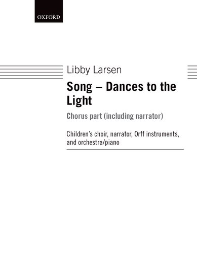 Song - Dances to the Light : SSA : Libby Larsen : Sheet Music : 9780193859951 : 9780193859951