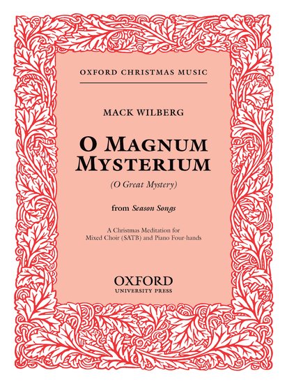 O Magnum Mysterium (O Great Mystery) : SATB : Mack Wilberg : Sheet Music : 9780193860971 : 9780193860971