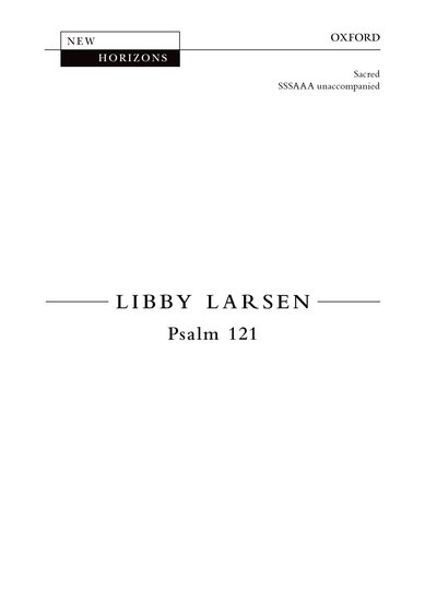 Psalm 121 : SSSAAA : Libby Larsen : Sheet Music : 9780193863644