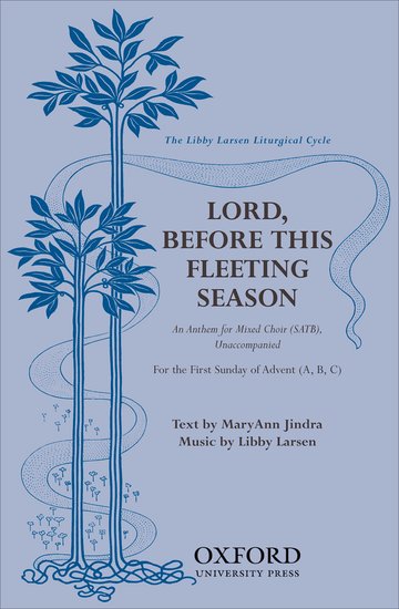 Lord, before this fleeting season : SATB : Libby Larsen : Sheet Music : 9780193864085 : 9780193864085