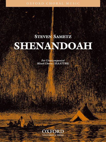 Shenandoah : SSAATTBB : Steven Sametz : Sheet Music : 9780193866331 : 9780193866331