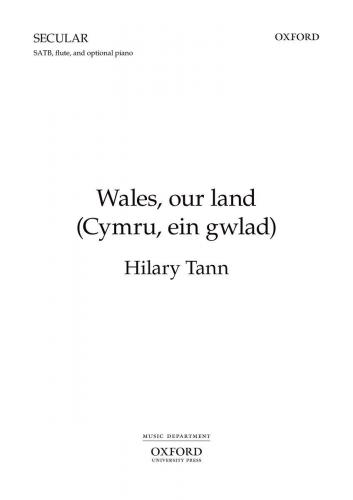 Hilary Tann : <span style="color:red;">Wales</span>, Our Land (Cymru, ein gwlad) : SATB : Songbook : 9780193867451 : 9780193867451