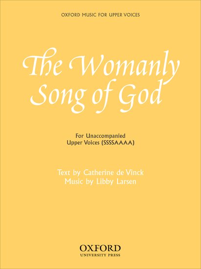 Libby Larsen : The Womanly Song of God : SSSSAAAA : Songbook : 9780193867550 : 9780193867550