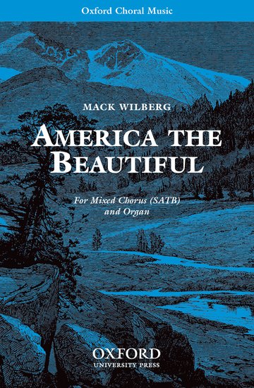 America the Beautiful : SATB : Mack Wilberg : Sheet Music : 9780193868120 : 9780193868120