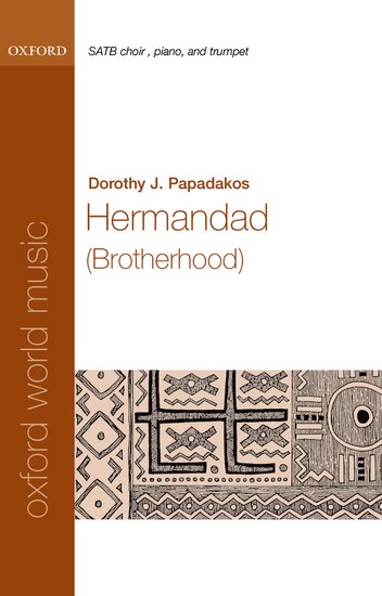 Hermandad (Brotherhood) : SATB : Dorothy Papadakos : Dorothy Papadakos : Sheet Music : 9780193869998 : 9780193869998