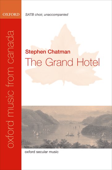 The Grand Hotel : SATB : Stephen Chatman : Stephen Chatman : Sheet Music : 9780193870451 : 9780193870451