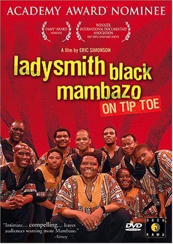 Ladysmith Black Mambazo : On Tip Toe : DVD : NWVG9624DVD