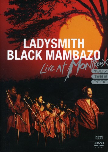 Ladysmith Black Mambazo : Live at Montreux  : DVD : EGVS39097DVD