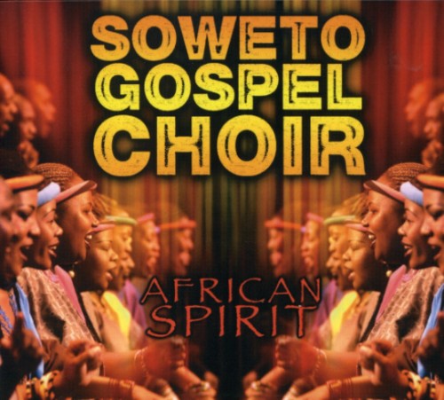 Soweto Gospel Choir : <span style="color:red;">Africa</span>n Spirit : 1 CD : 66040