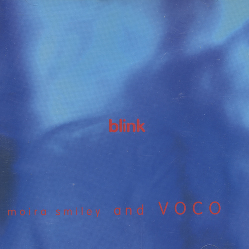 Moira Smiley and VOCO : Blink : 1 CD