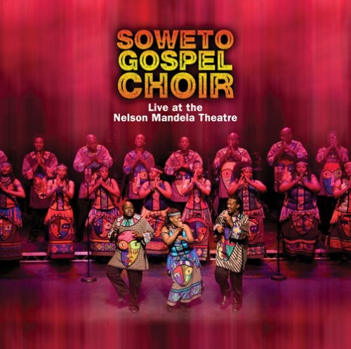 Soweto Gospel Choir : Live at the Nelson Mandela Theater : 1 CD : 66042